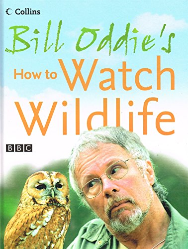 Bill Oddie's How to Watch Wildlife