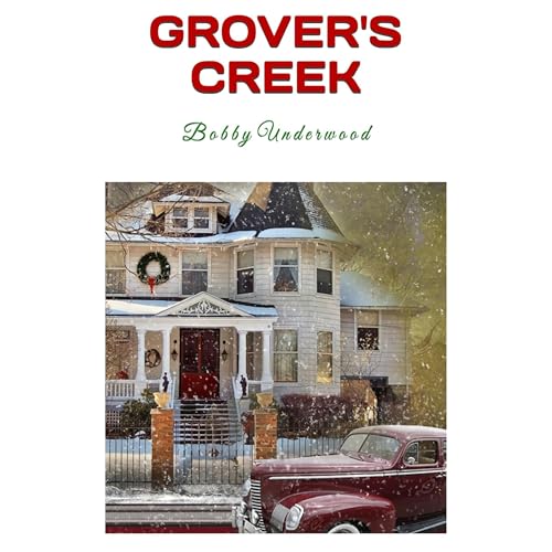 Grover's Creek Audiolibro Por Bobby Underwood arte de portada