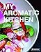 Produktbild My Aromatic Kitchen