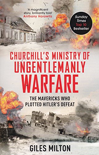 Churchill's Ministry of Ungentlemanly Warfare: ... 1473665108 Book Cover