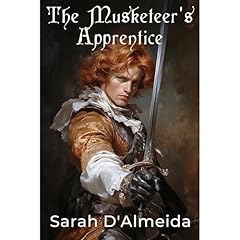 The Musketeer's Apprentice Audiolibro Por Sarah D'Almeida, Sarah A. Hoyt arte de portada