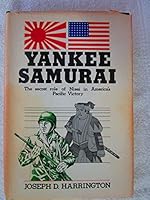 Yankee Samurai: The Secret Role of Nisei in America's Pacific Victory 0933680112 Book Cover