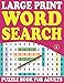 Large Print Word Search Puzzle Book For Adults 1: Beautiful Word Search For Adults-Puzzle Book With Over 1500 Words To Increase Knowledge