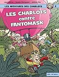 charlottes aux fraises dessin animé  Une nouvelle aventure des Charlots: Tome 2, Les Charlots contre Fantomask