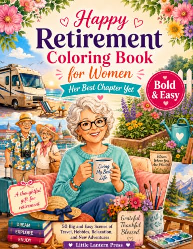 Happy Retirement Coloring Book for Women: Her Best Chapter Yet: 50 Big and Easy Scenes of Travel, Hobbies, Relaxation, and New Adventures image 2