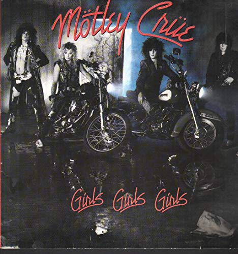 Motley Crue / Girls, Girls, Girls