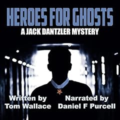 Heroes for Ghosts Audiolibro Por Tom Wallace arte de portada