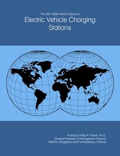 The 2021-2026 World Outlook for Electric Vehicle Charging Stations