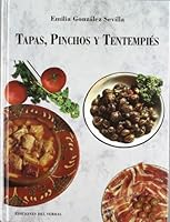 Tapas, pinchos y tentempiés 8476281412 Book Cover