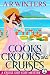 Cooks, Crooks and Cruises: A Humorous Cruise Ship Cozy Mystery (Cruise Ship Cozy Mysteries Book 2)