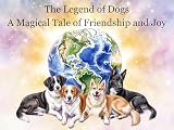  The Legend of Dogs: A Magical Tale of Friendship and Joy (English Edition)
