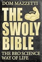 Algopix Similar Product 14 - The Swoly Bible The Bro Science Way of