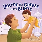 You're the Cheese in My Blintz (Very First Board Books)