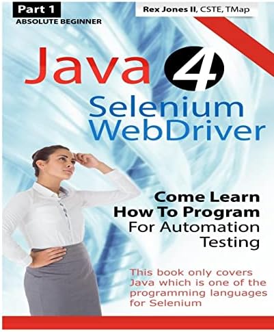 Absolute Beginner (Part 1) Java 4 Selenium WebDriver: Come Learn How To ...