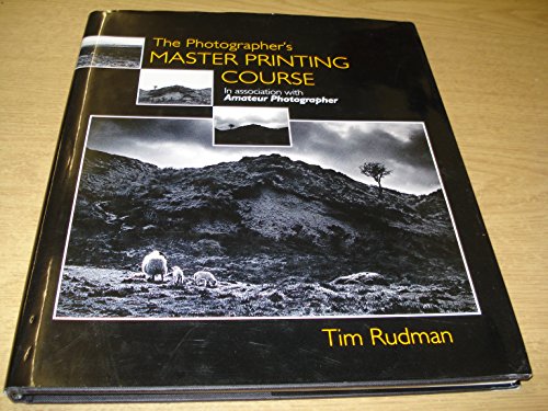 The Photographer's Master Printing Course