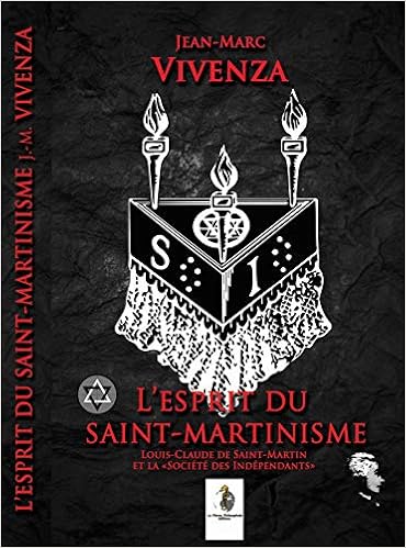 L'Esprit du Saint-Martinisme - Jean-Marc Vivenza - Livres - Amazon.fr