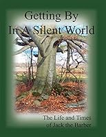 Getting By in A Silent World 0980898323 Book Cover