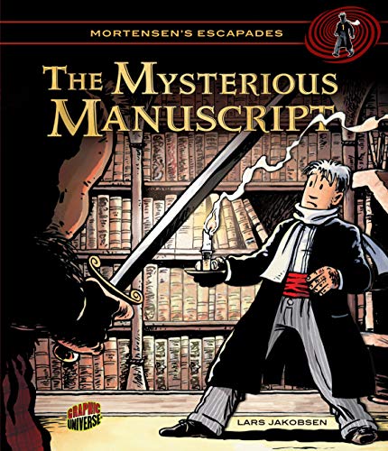 The Mysterious Manuscript: Book 1 (Mortensen's Escapades)