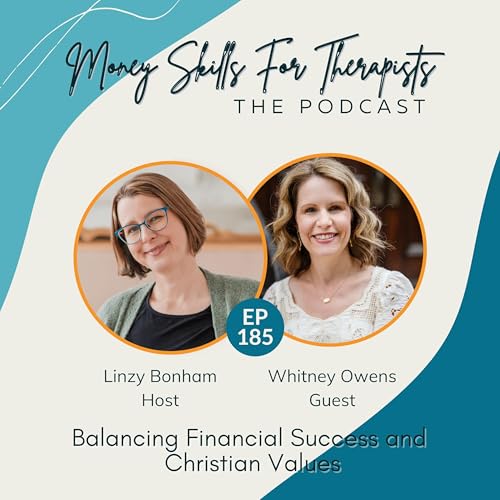 185: Balancing Financial Success and Christian Values Podcast Por  arte de portada