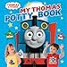 My Thomas Potty Book (Thomas & Friends)