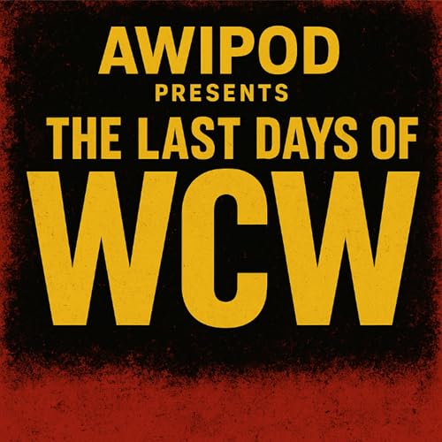 The Last Days of WCW Ep.1