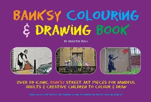 Preisvergleich Produktbild Bull, M: Banksy Colouring & Drawing Book
