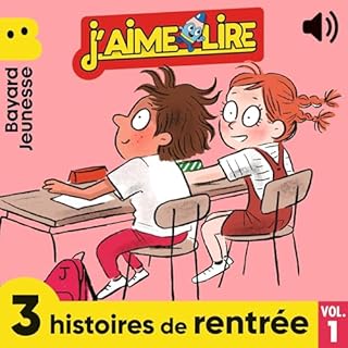 Couverture de J'aime Lire, 3 histoires de rentrée, Vol. 1