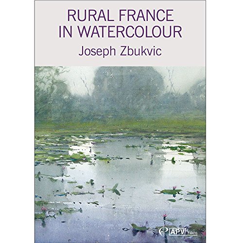 Rural France in Watercolour - Joseph Zbukvic [DVD]