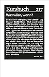 kursbuch db  Kursbuch 217: Was wäre, wenn?