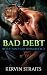 Bad Debt Book 2: Reluctant Gay BDSM (Bad Debt - Reluctant Gay BDSM)