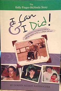 Unknown Binding I Can & I Did! The Kelly Finger-McNeela Story Book