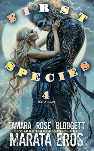 First Species Alpha Claim 4: Science Fiction Vampire / Shifter Romance Thriller Standalone Book 4