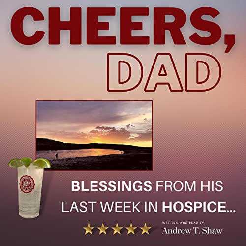 Cheers, Dad by Andrew T. Shaw episode artwork