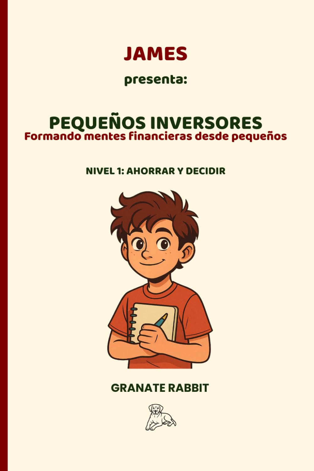 PEQUEÑOS INVERSORES: Formando mentes financieras desde pequeños (Futuros Inversores)