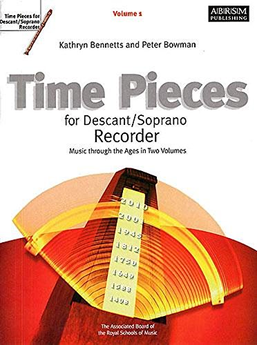 Time Pieces for Descant/Soprano Recorder, Volume 1 (Time Pieces (ABRSM))