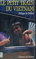 Le petit train du Vietnam (French Edition) 2268019829 Book Cover