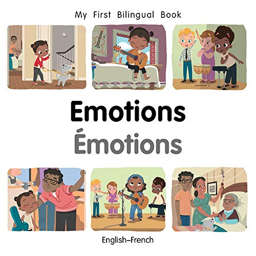 My First Bilingual Book–Emotions (English–French) (French Edition)