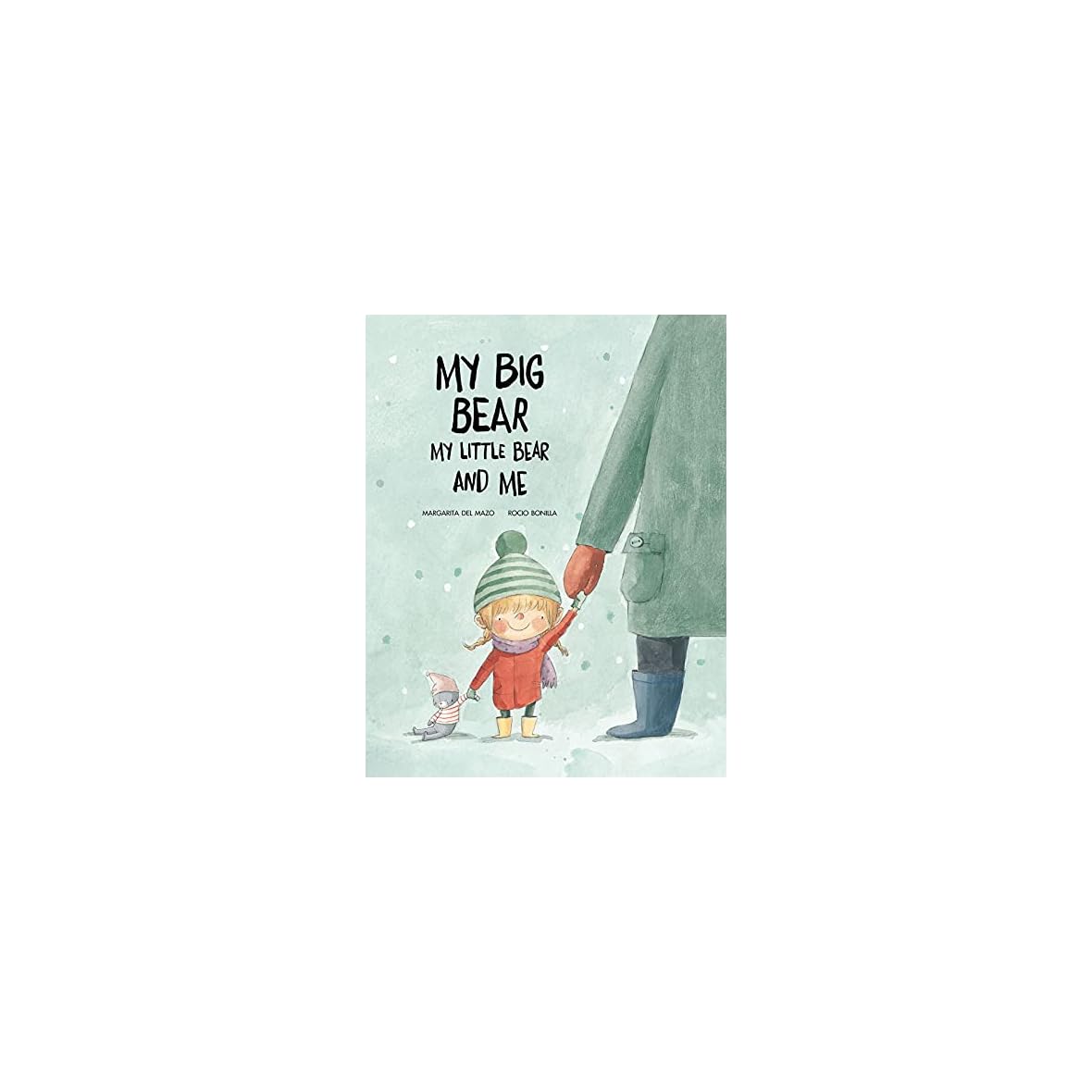 My Big Bear My Little Bear And Me (inglés)