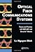 Optical Fiber Communications Systems: Theory and Practice with MATLAB&reg; and Simulink&reg; Models (Optics and Photonics)
