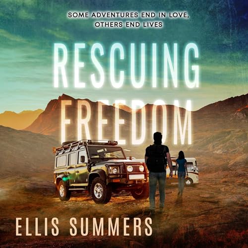 Audiobook: Rescuing Freedom by Ellis Summers episode artwork