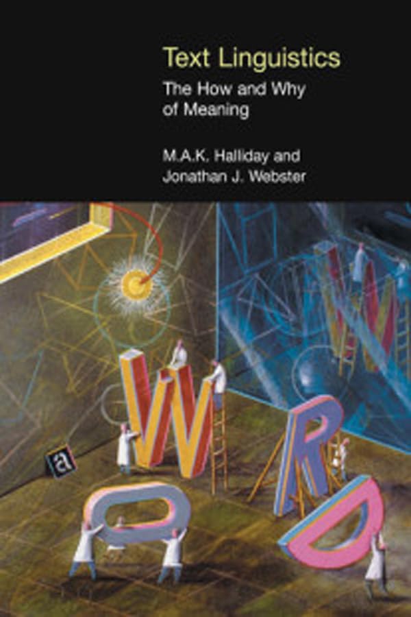 Text Linguistics: The How and Why of Meaning (Equinox Textbooks and Surveys in Linguistics)      Kindle Edition