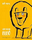  Com ser un lleó (Álbumes Ilustrados)