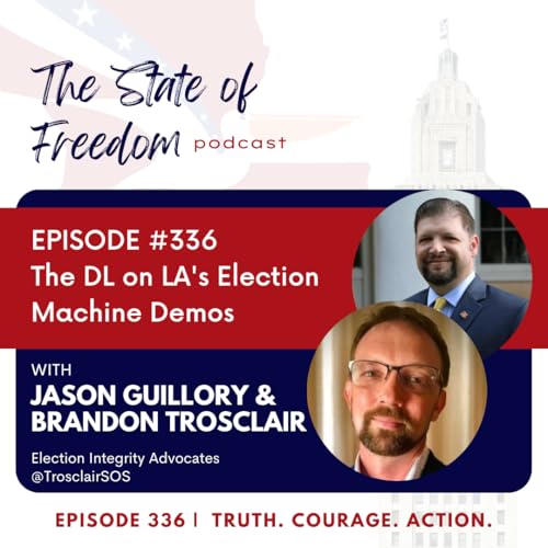 Page de couverture de #336 The DL on LA's Election Machine Demos w/ Jason Guillory & Brandon Trosclair
