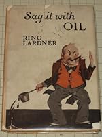 Say It With Oil Say It With Bricks B00JSCKV5A Book Cover