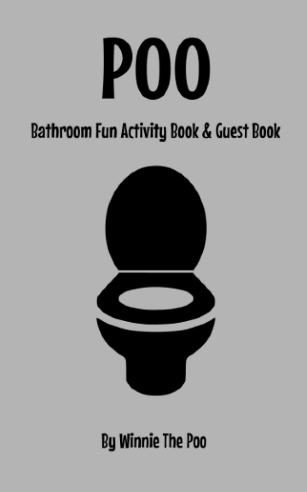 Poo: Bathroom Fun Poo Activity Book and Guest Book, With Bathroom Jokes, Poop Trivia, and More. Perfect Gag Gift or Bathroom Reading Book