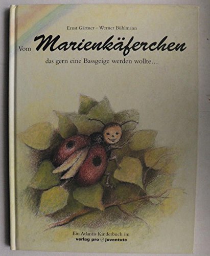 Vom Marienkäferchen, das gern eine Bassgeige werden wollte...