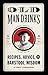 Old Man Drinks: Recipes, Advice, and Barstool Wisdom