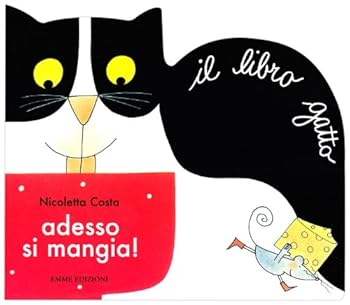 Adesso si mangia! Il libro gatto