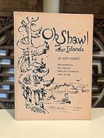 Oh Shaw! And Other Islands B00428FAUQ Book Cover