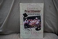 General Practitioner: touching all the bases B001GZNOUG Book Cover